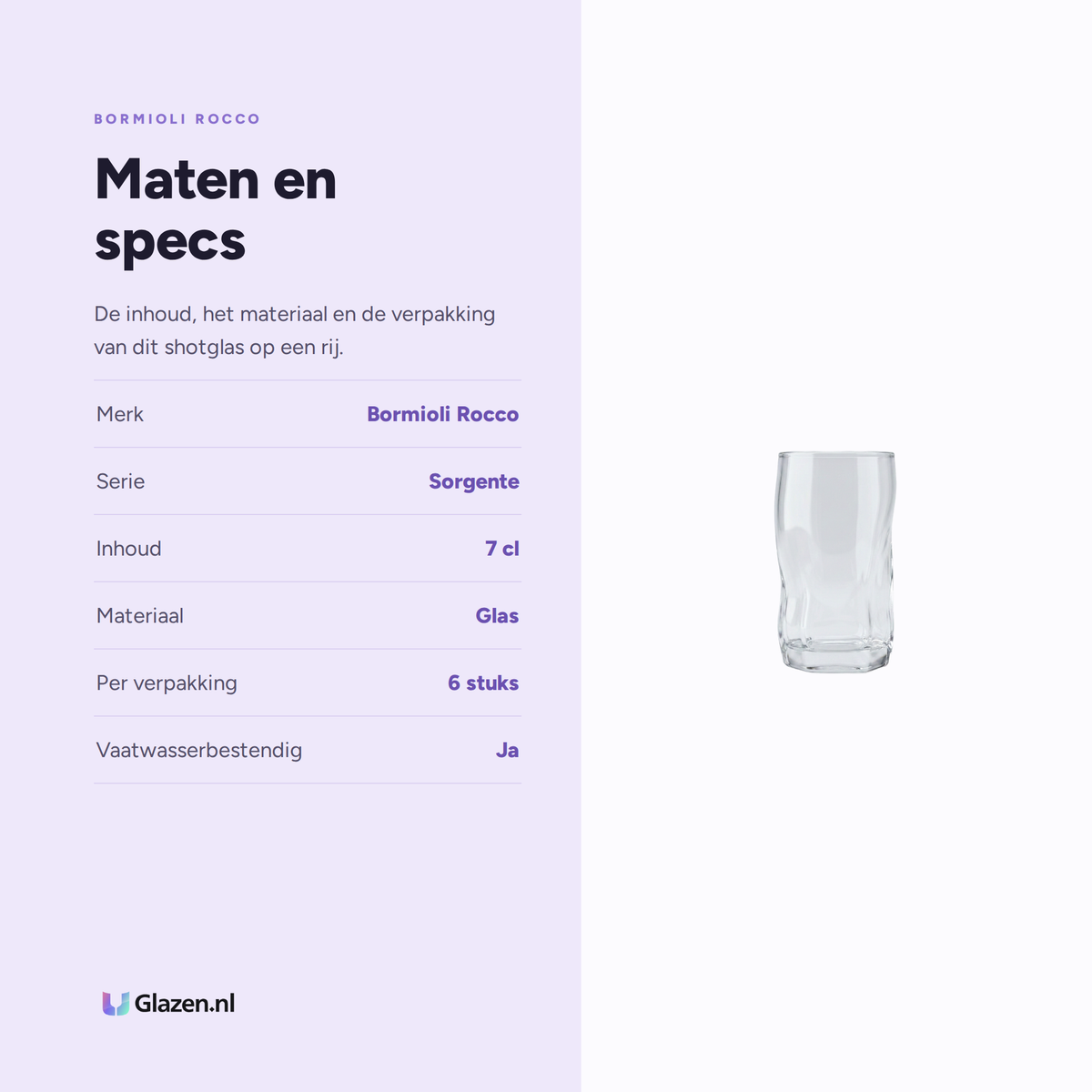 Maten en specs van Bormioli Rocco Sorgente Shotglas 7 Cl - 6 Stuks