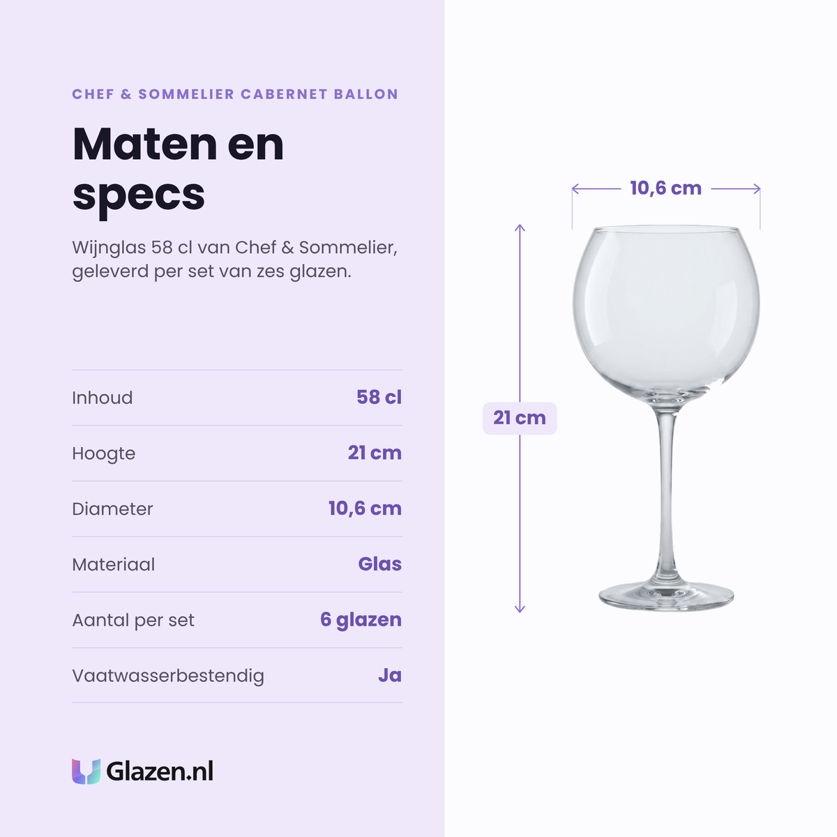 Chef & Sommelier Cabernet Ballon wijnglas 58 cl specificaties: inhoud 58 cl, hoogte 21 cm, diameter 10,6 cm, glas, set van 6