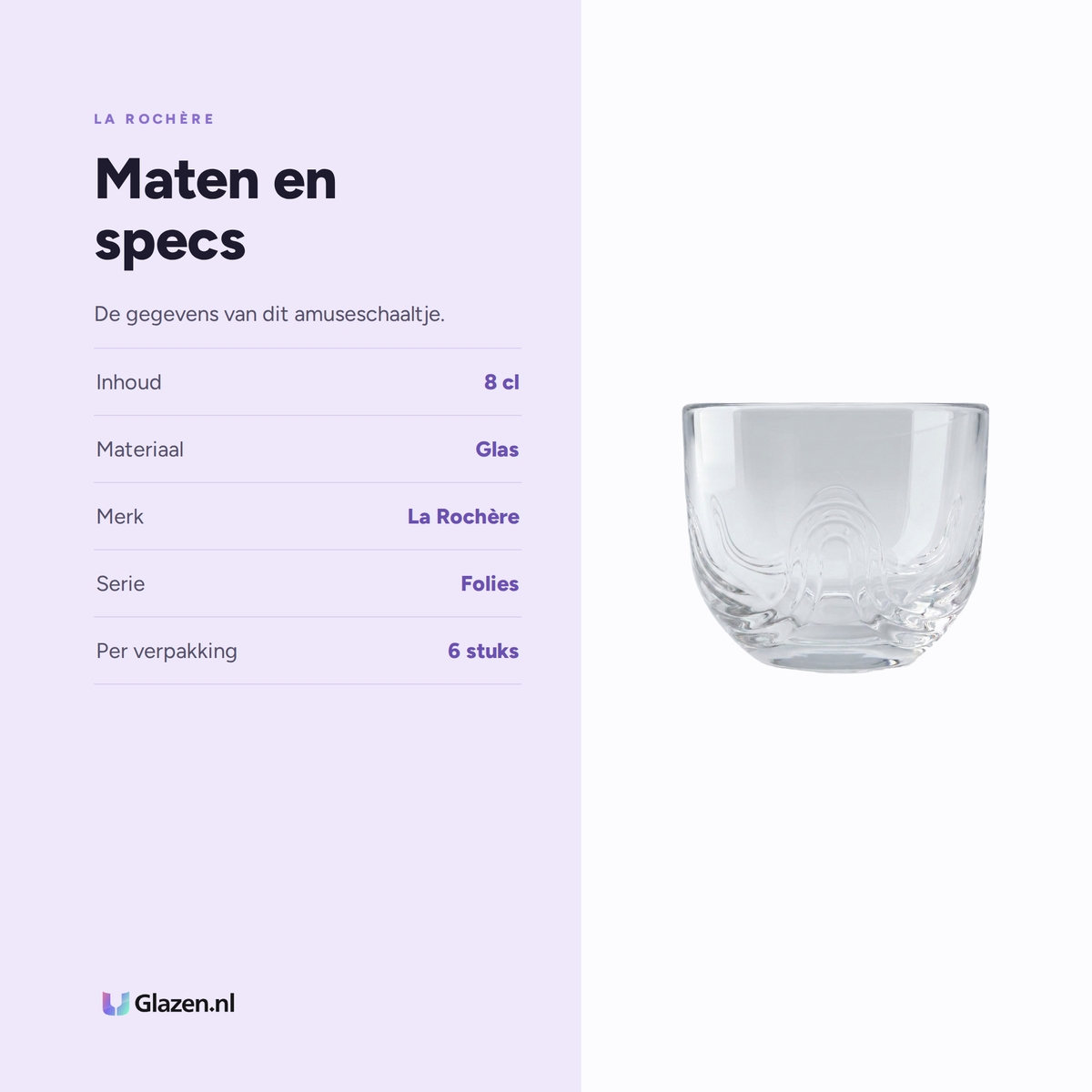 Maten en specs van La Rochère Folies Amuse Schaaltje 8 cl - 6 Stuks