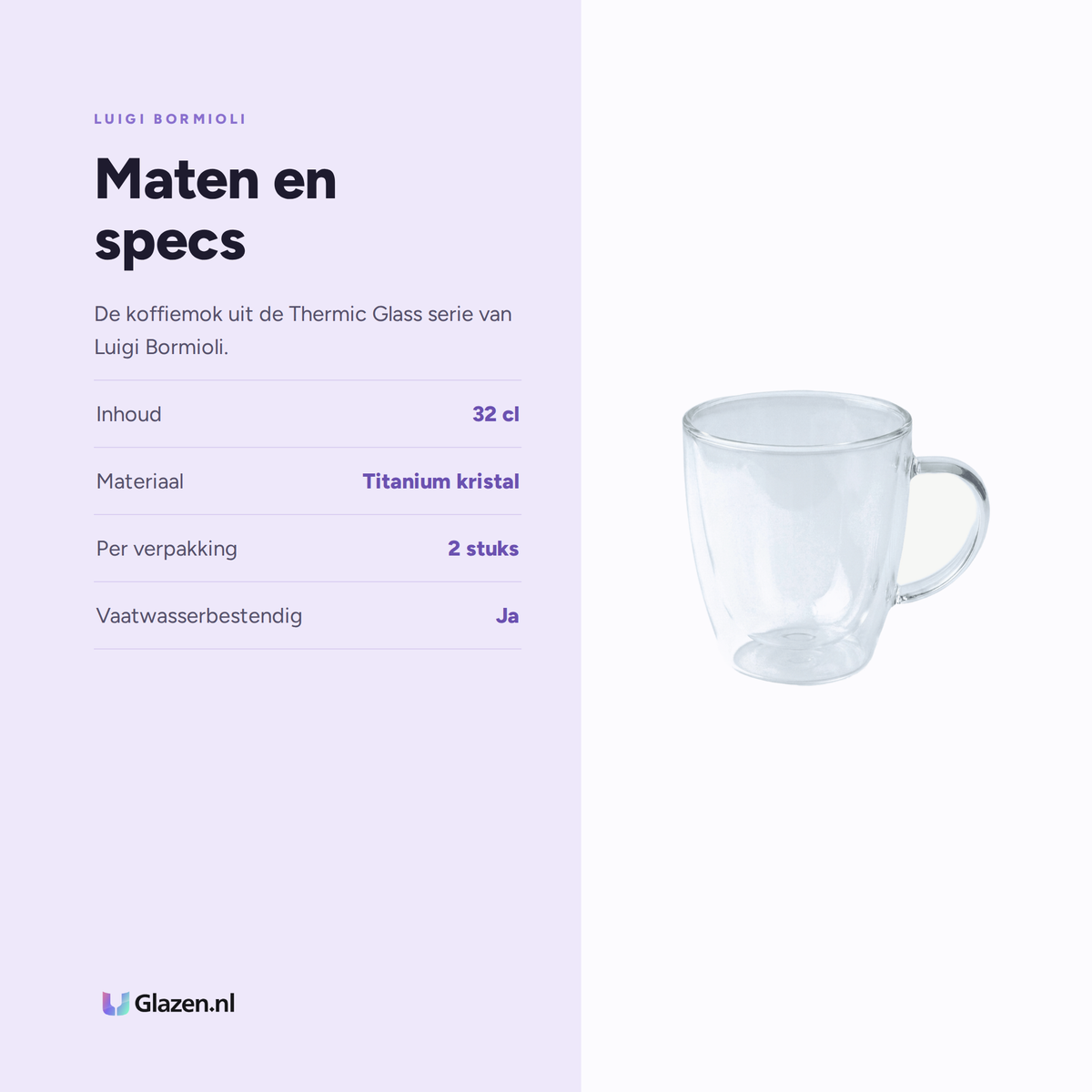 Maten en specs van Luigi Bormioli Thermic Glass Koffieglas Mug 32 Cl