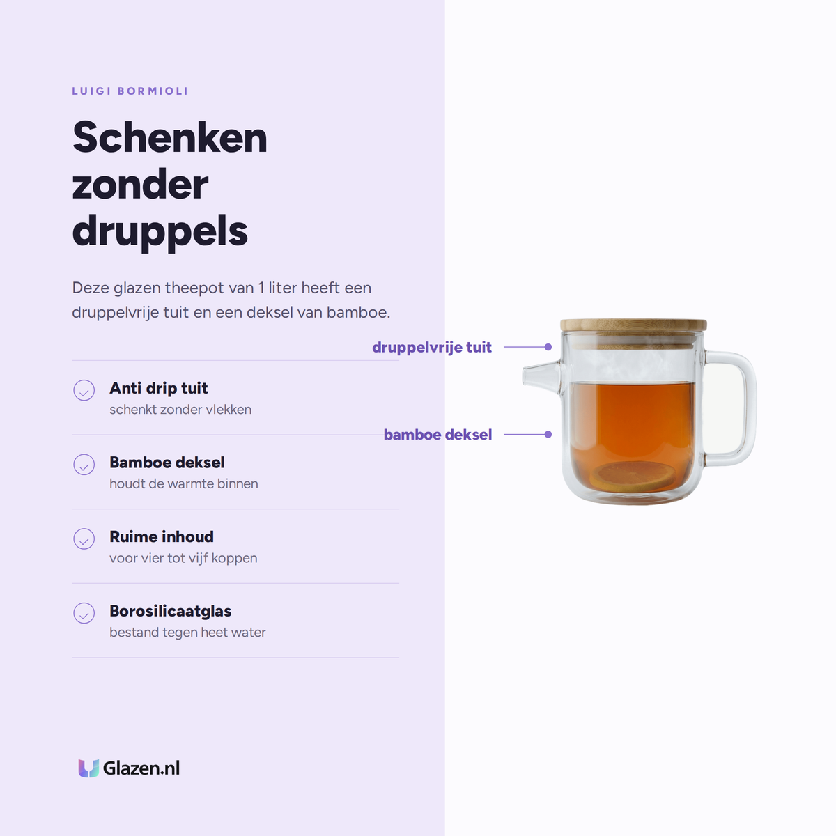 Eigenschappen van Luigi Bormioli Thermic Glass Theepot 1L Anti-Drip Met Bamboe Deksel