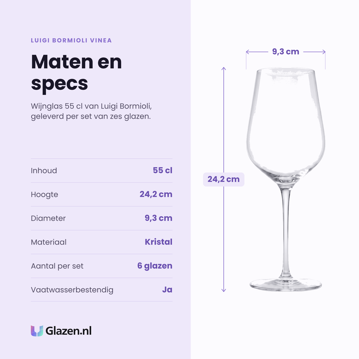 Luigi Bormioli Vinea wijnglas 55 cl specificaties: inhoud 55 cl, hoogte 24,2 cm, diameter 9,3 cm, kristal, set van 6