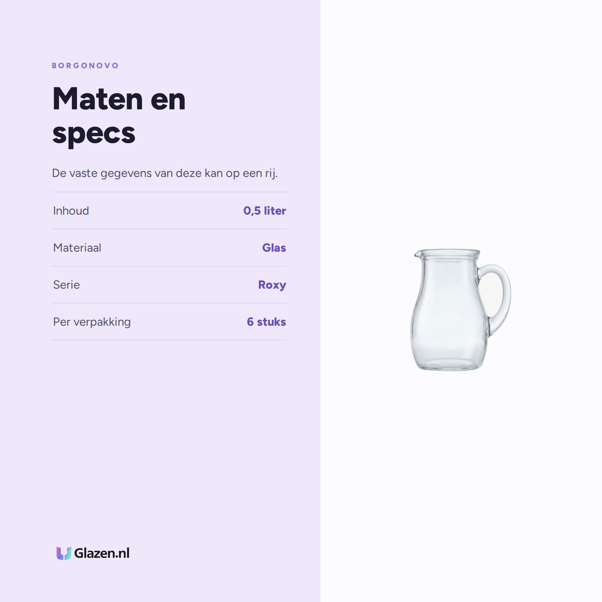 Maten en specificaties van de Borgonovo Roxy Kan 0,5 Liter