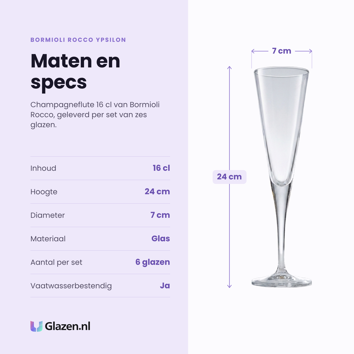 Bormioli Rocco Ypsilon champagneflute 16 cl specificaties: inhoud 16 cl, hoogte 24 cm, diameter 7 cm, glas, set van 6