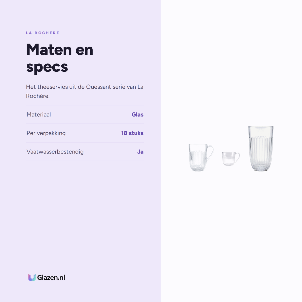 Maten en specs van La Rochère Ouessant Theeset 18-Delig (Thee, Koffie & Latte Macchiato)