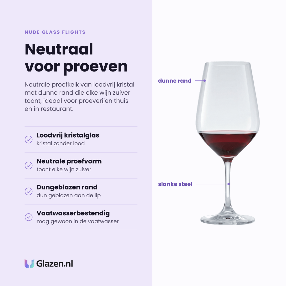Nude Glass Flights wijnglas 42 cl eigenschappen: loodvrij kristalglas, neutrale proefvorm, dungeblazen rand, vaatwasserbestendig