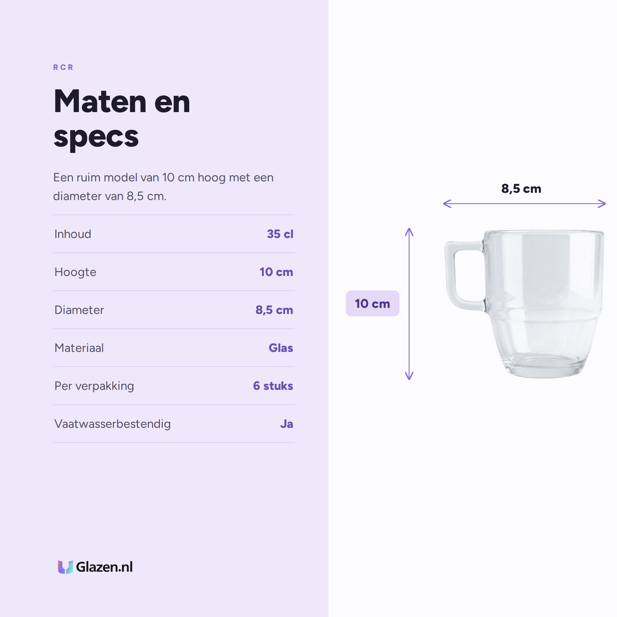 RCR Caffe Kop Stapelbaar 35 Cl - 6 Stuks specificaties: inhoud 35 cl, hoogte 10 cm, diameter 8,5 cm, materiaal Glas, per verpakking 6 stuks, vaatwasserbestendig Ja