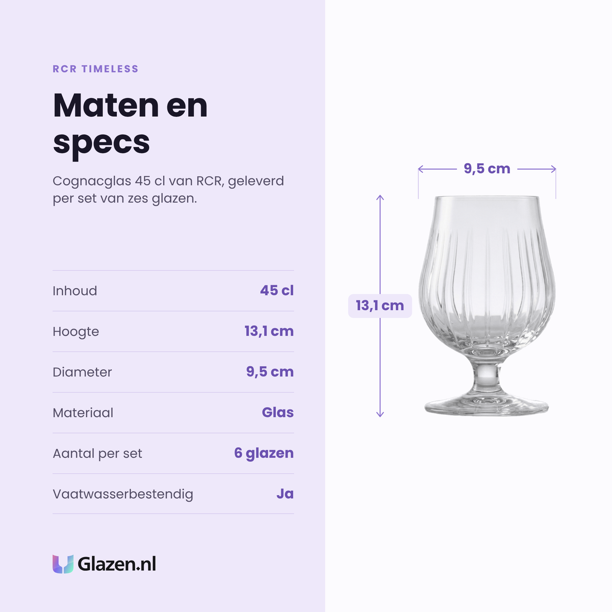 RCR Timeless cognacglas 45 cl specificaties: inhoud 45 cl, hoogte 13,1 cm, diameter 9,5 cm, glas, set van 6