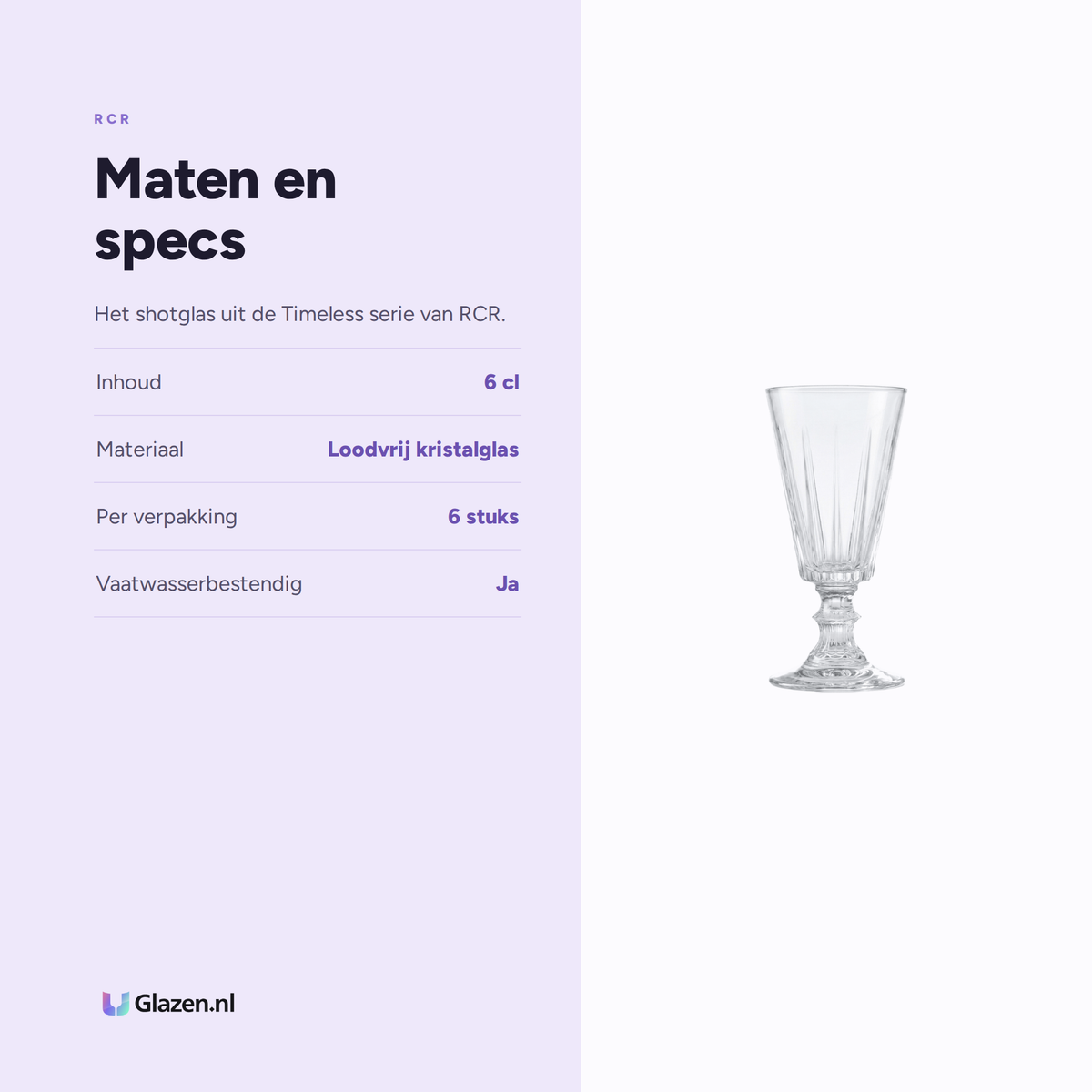 Maten en specs van RCR Timeless Vodka / Shotglas 6 Cl