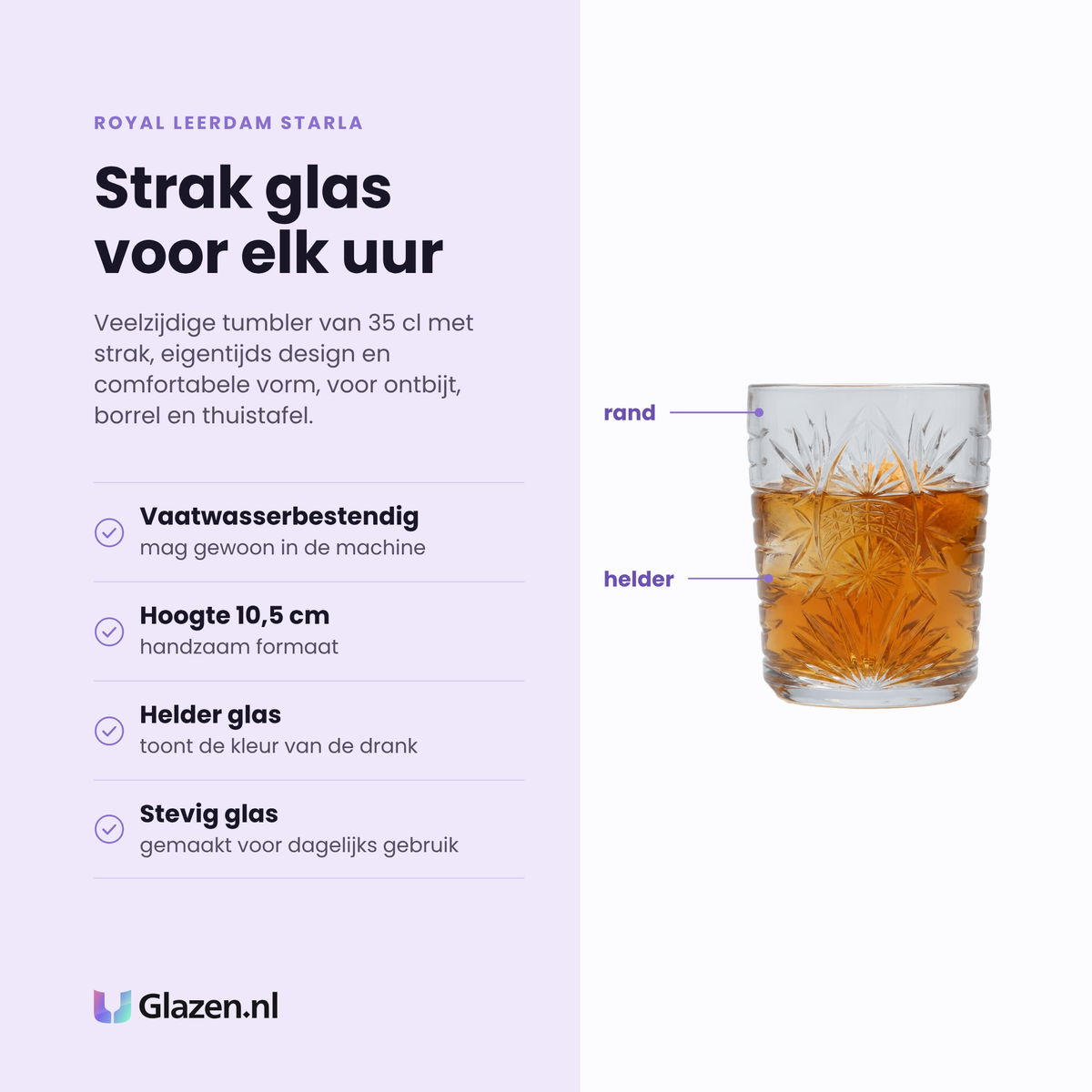 Royal Leerdam Starla tumbler 35 cl eigenschappen: vaatwasserbestendig, hoogte 10,5 cm, helder glas, stevig glas voor dagelijks gebruik
